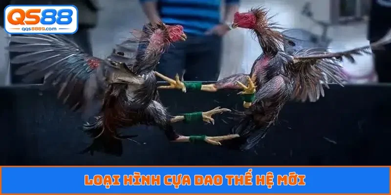Loại hình cựa dao thế hệ mới